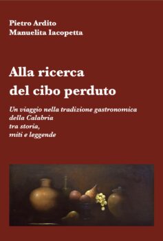 Lamezia Terme, il 10 dicembre presentazione del libro "Alla ricerca del cibo perduto"