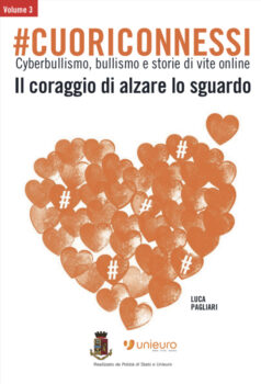 Torna #cuoriconnessi, l’evento di Polizia di Stato e Unieuro per le scuole, dedicato alla lotta contro il cyberbullismo