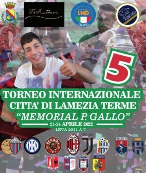Dopo due anni di stop riparte il “Torneo Internazionale città di Lamezia Terme/5° Memorial Pasquale Gallo”