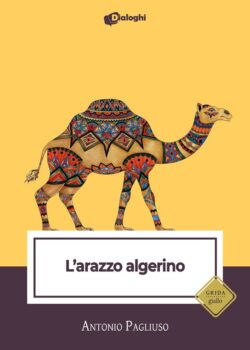 Maggio dei Libri, giovedì 12 al Chiostro la prima presentazione de "L’arazzo algerino", il nuovo giallo di Antonio Pagliuso