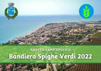 Roseto Capo Spulico conquista la sbandiera Spighe Verdi