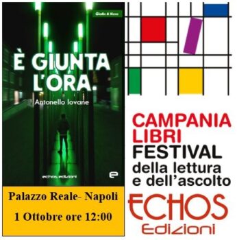 Al “Campania Libri- Festival della lettura e dell’ascolto” il lametino Antonello Iovane con il suo primo romanzo giallo “È giunta l’ora” 