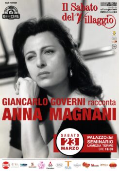 Il 23 marzo appuntamento con il “Sabato del Villaggio”, Giancarlo Governi discuterà del mito Anna Magnani
