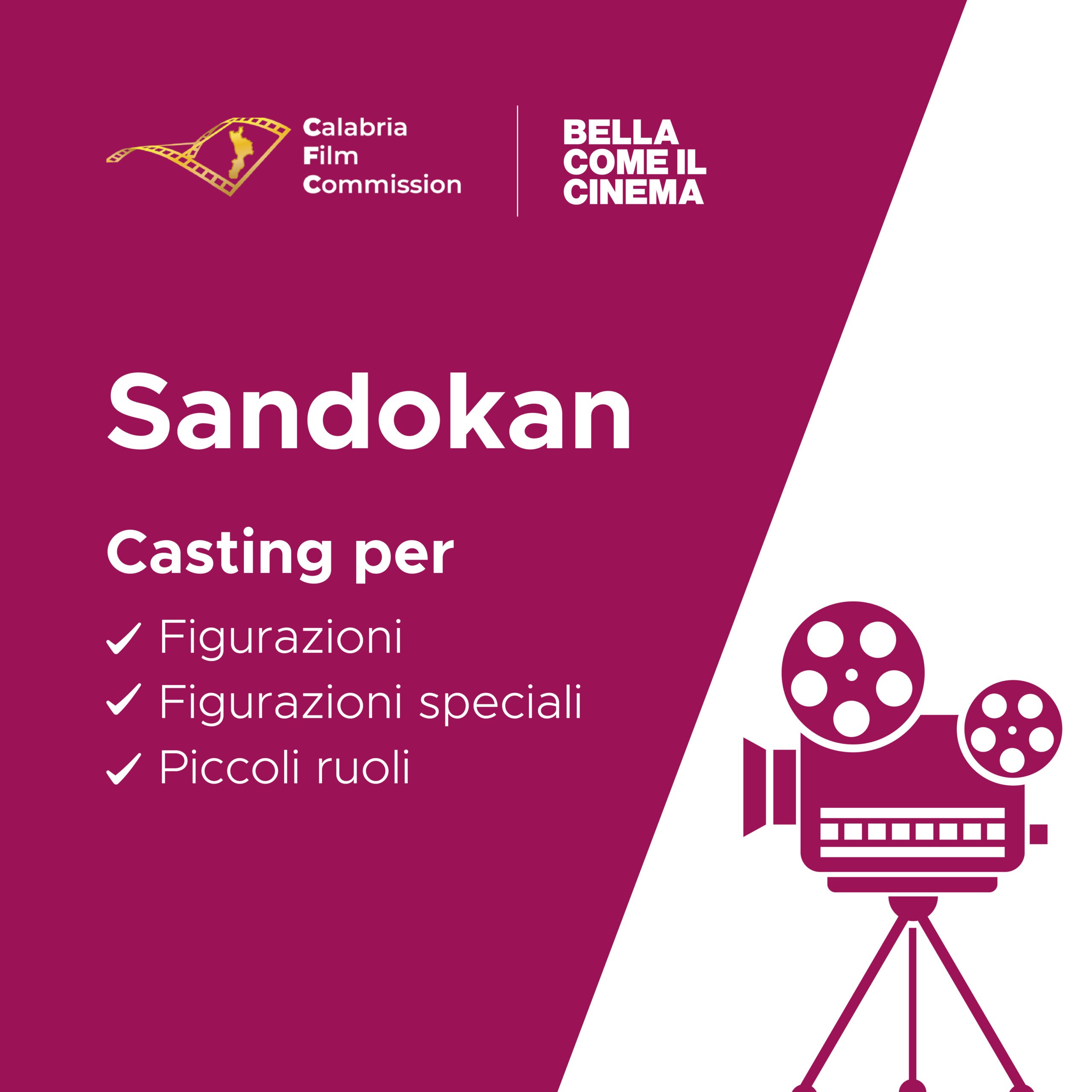 SANDOKAN, il 6 e il 7 aprile a Lamezia i casting per figurazioni, figurazioni speciali e piccoli ruoli