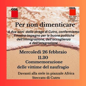 Il 26 febbraio commemorazione Cgil vittime strage di Steccato di Cutro