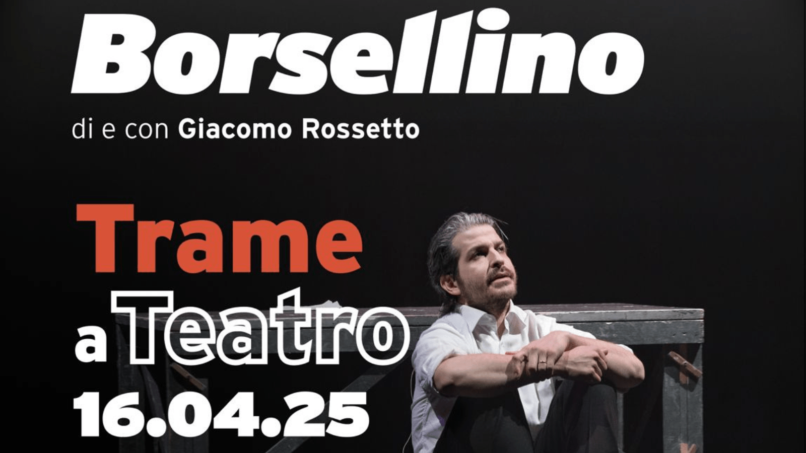 Teatro e impegno civile: Fondazione Trame e Vacantusi portano in scena “Borsellino” al Teatro Grandinetti di Lamezia Terme