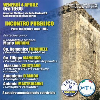 Lamezia, domani incontro pubblico con candidato a sindaco Mario Murone e presentazione patto federativo tra Lega Lamezia e Mtl