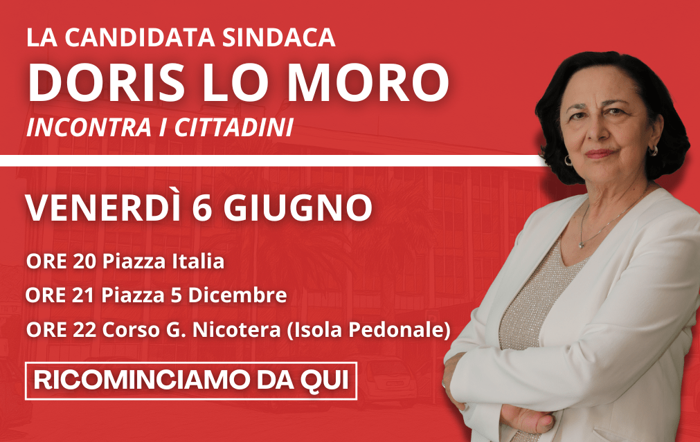 “Ricominciamo da qui": Doris Lo Moro chiude la campagna venerdì 6 giugno in tre tappe