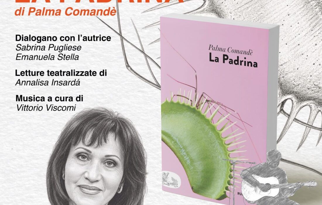 Lamezia, Palma Comandè presenta “La Padrina” al Teatro Grandinetti: un viaggio tra radici, conflitti e libertà per la rassegna Caudex